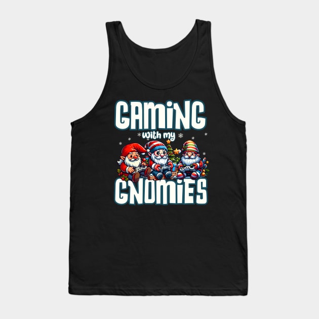 Gaming with my Gnomies Tank Top by SergioCoelho_Arts